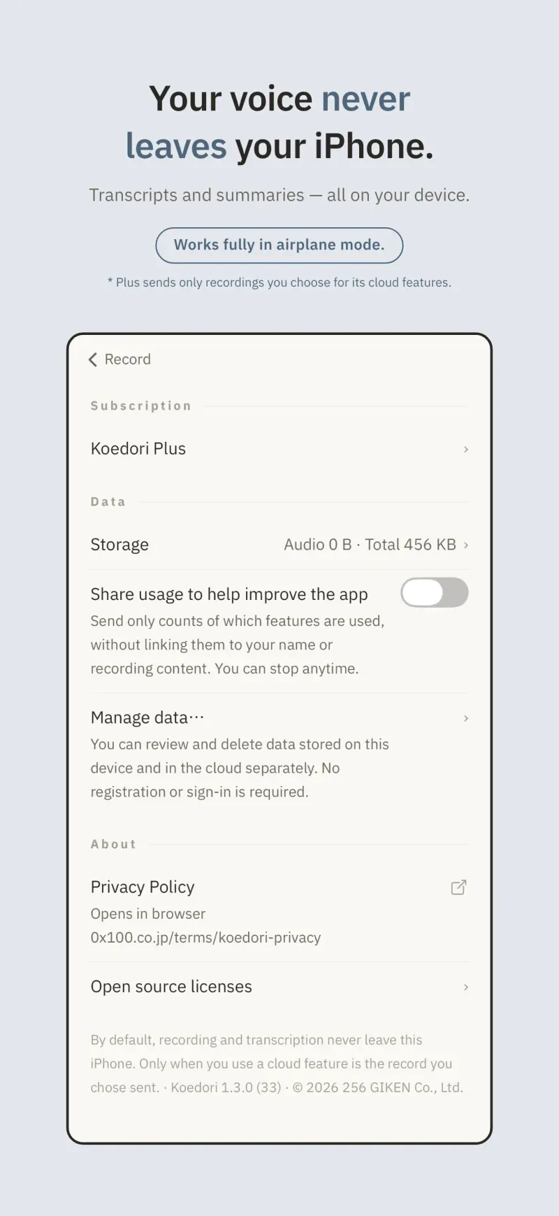 Recording and transcription are on-device. By default, nothing leaves this iPhone.
