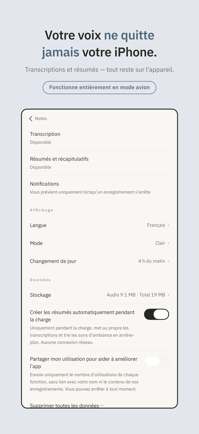 Vos audios et vos textes ne quittent jamais votre iPhone.